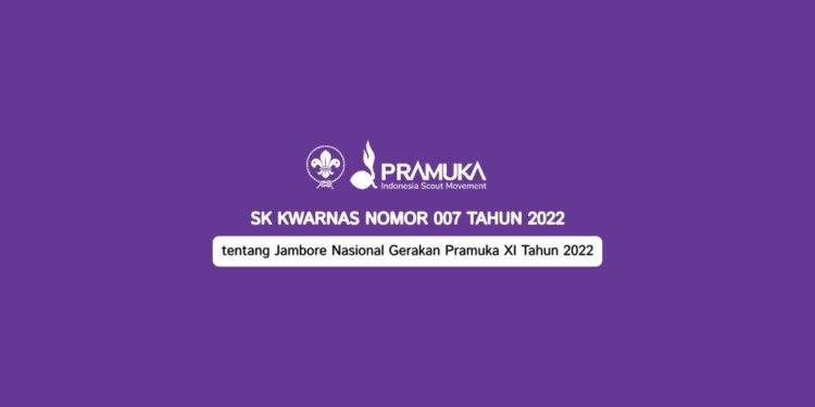 SK Kwarnas Nomor 007 Tahun 2022 tentang Jamnas XI Tahun 2022